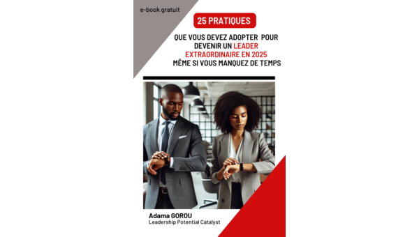 e-book 25 pratiques que vous devez adopter  pour devenir un leader extraordinaire en 2025